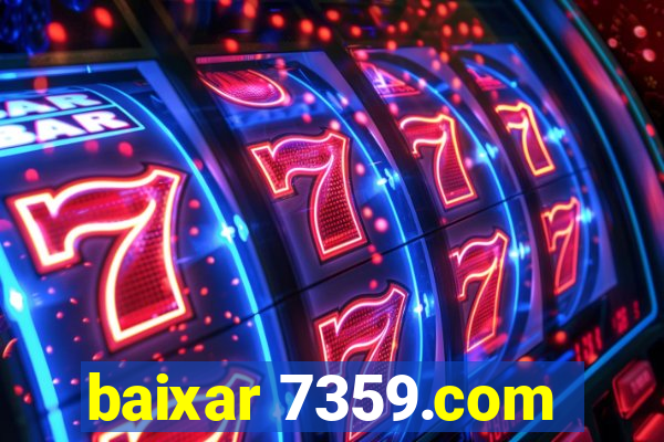 baixar 7359.com